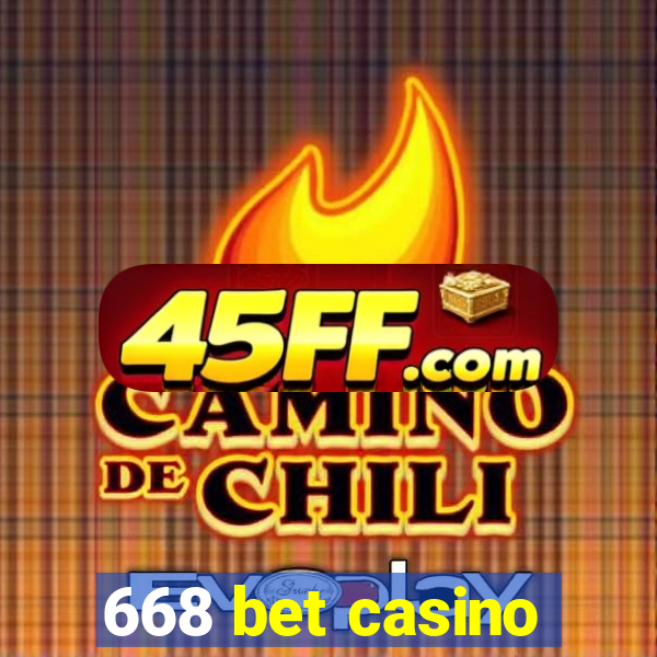 668 bet casino